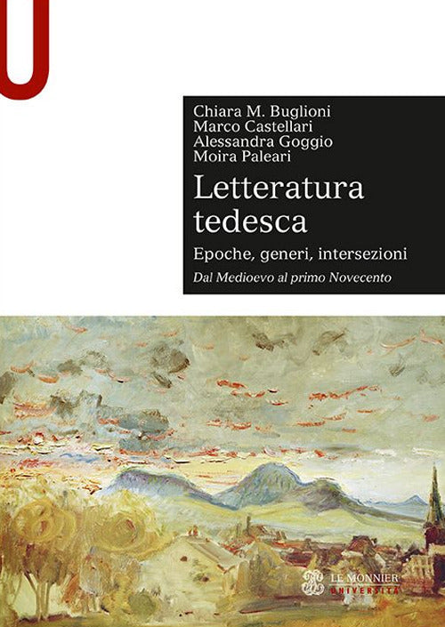 LETTERATURA TEDESCA VOL . 1 Epoche, generi, intersezioni Dal Medioevo al primo Novecento