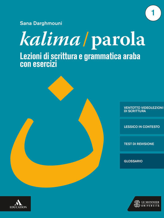Kalima 1 [Parola] Lezioni di scrittura e grammatica araba con esercizi