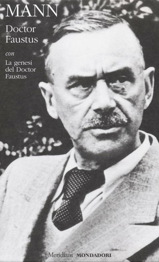 DOCTOR FAUSTUS CON LA GENESI DEL DOCTOR FAUSTUS