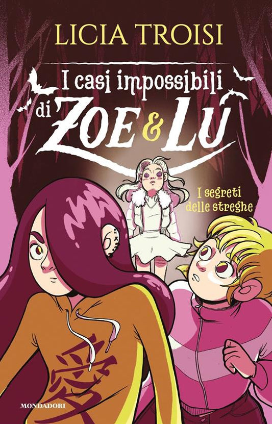 I SEGRETI DELLE STREGHE I casi impossibili di Zoe & Lu