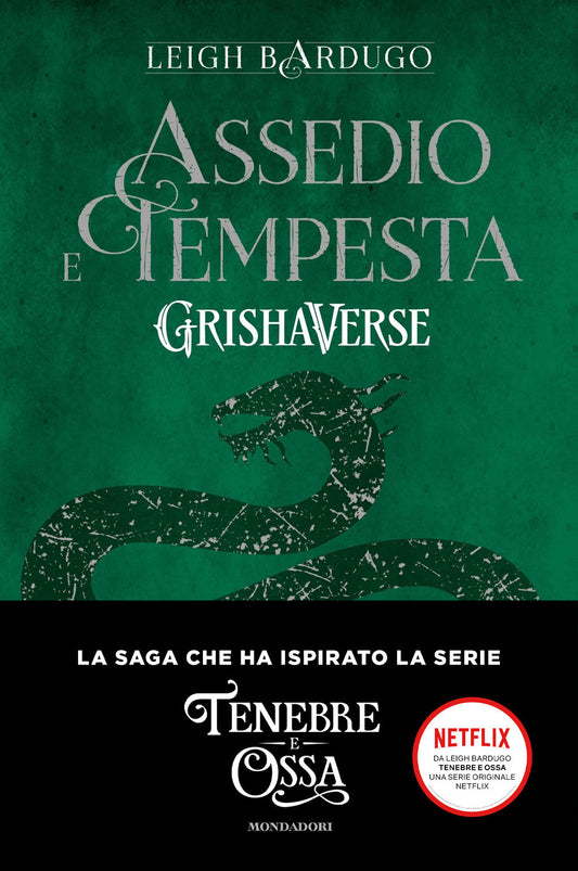 ASSEDIO E TEMPESTA. Grishaverse