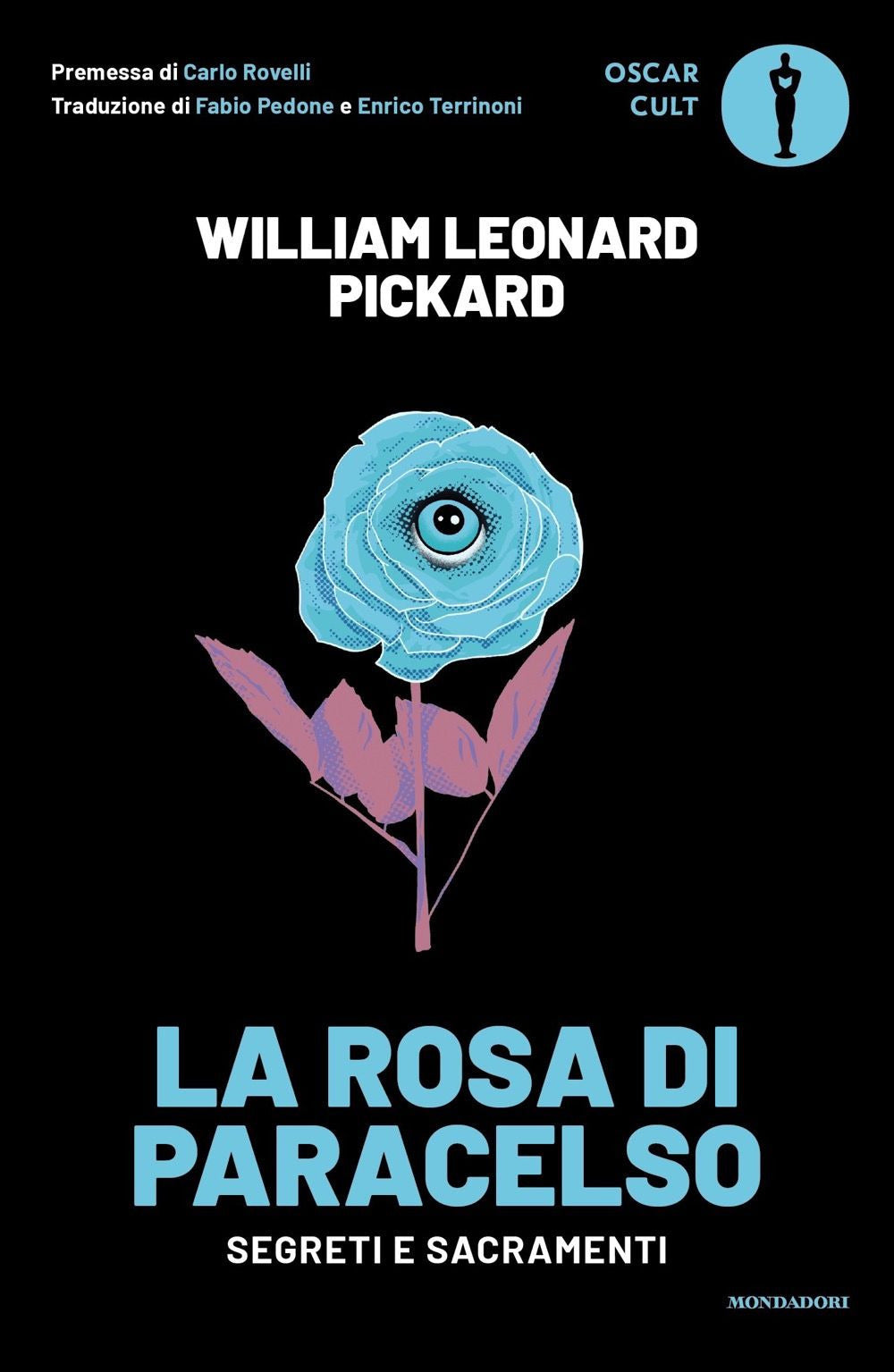 LA ROSA DI PARACELSO. Segreti e sacramenti