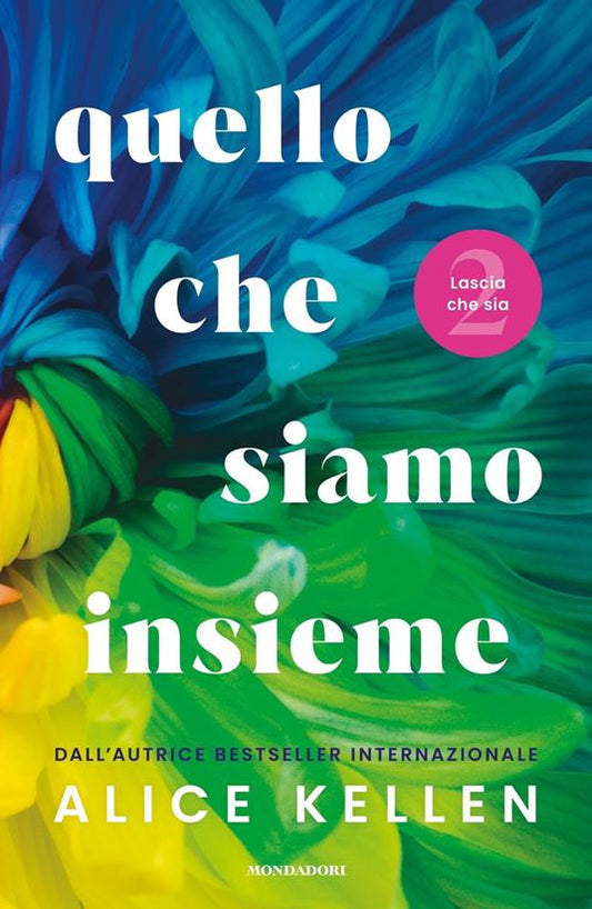 QUELLO CHE SIAMO INSIEME. Lascia che sia