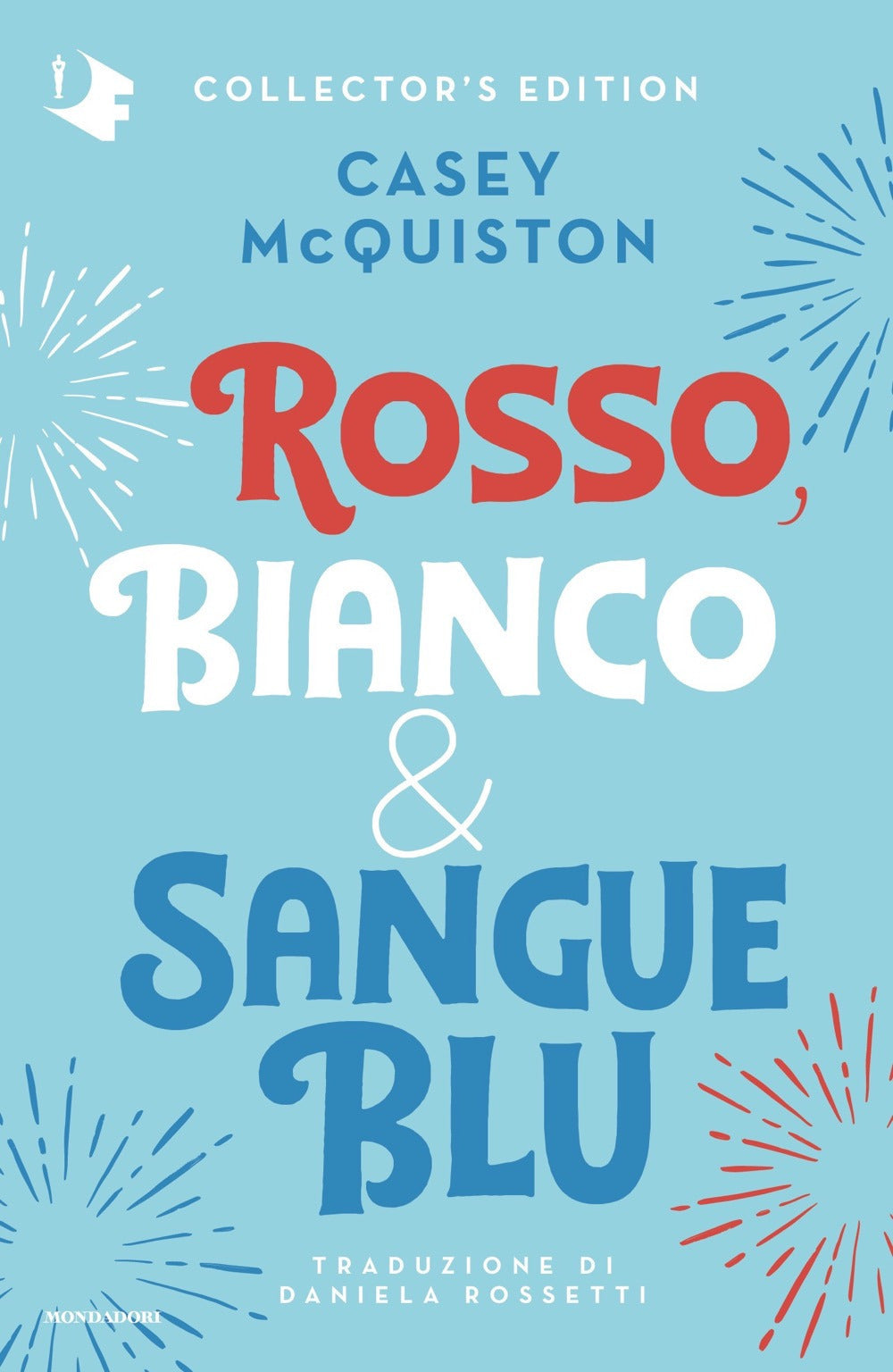ROSSO, BIANCO & SANGUE BLU. Collector's edition