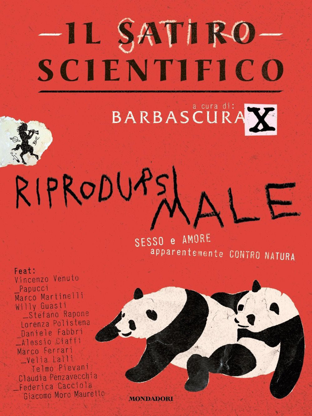IL SATIRO SCIENTIFICO. Riprodursi male. Sesso e amore apparentemente contro natura