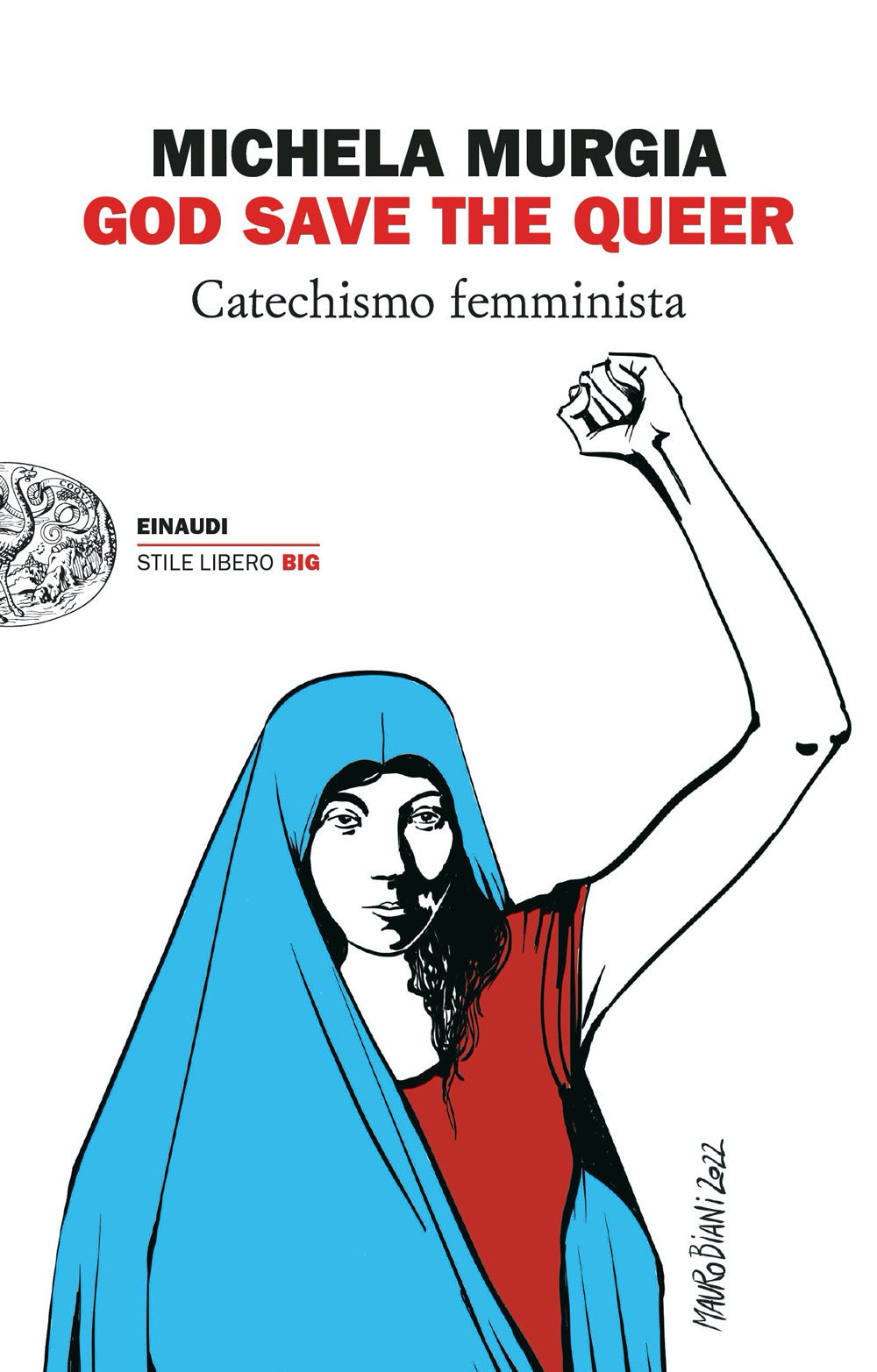 GOD SAVE THE QUEER Catechismo femminista