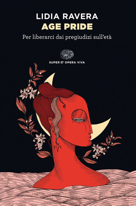 AGE PRIDE. Per liberarci dai pregiudizi sull'età
