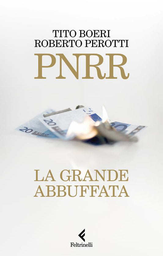 PNRR La grande abbuffata