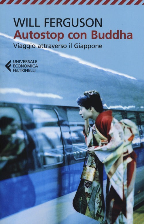 AUTOSTOP CON BUDDHA. VIAGGIO ATTRAVESO IL GIAPPONE.