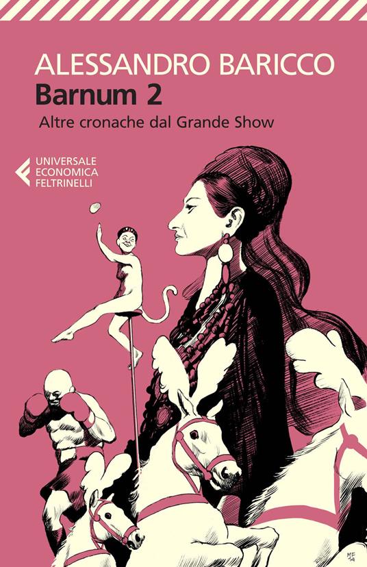 BARNUM 2. Altre cronache del grande show