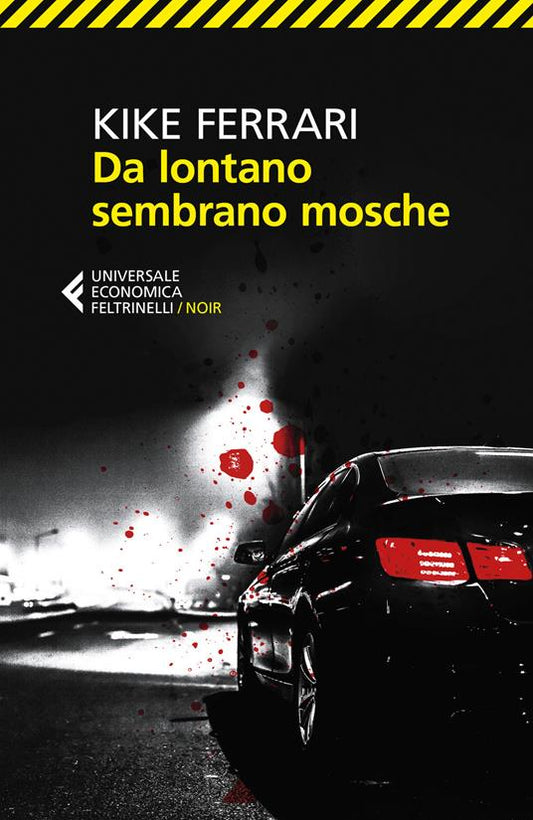 DA LONTANO SEMBRANO MOSCHE