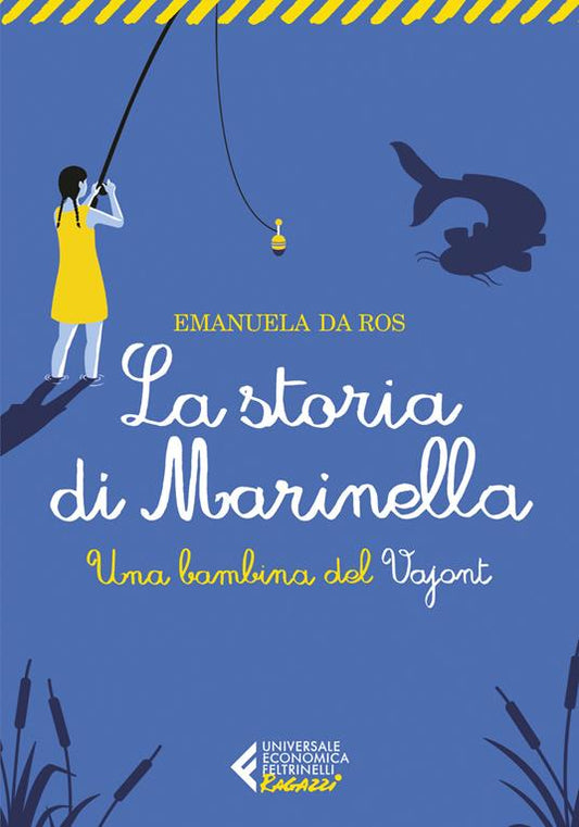 LA STORIA DI MARINELLA. Una bambina del Vajont