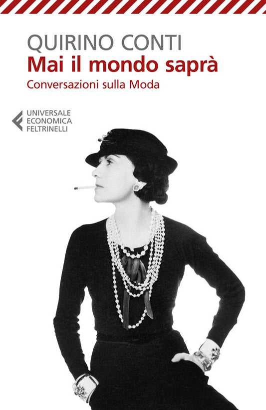 MAI IL MONDO SAPRÀ. Conversazioni sulla moda