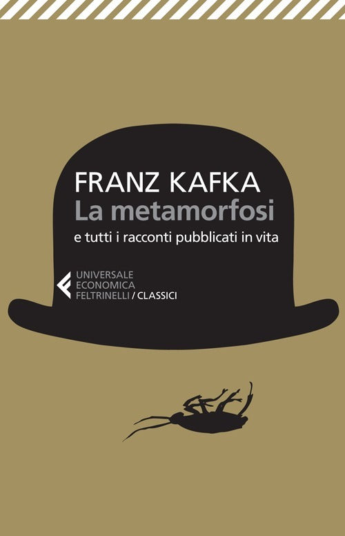 LA METAMORFOSI e tutti i racconti pubblicati in vita