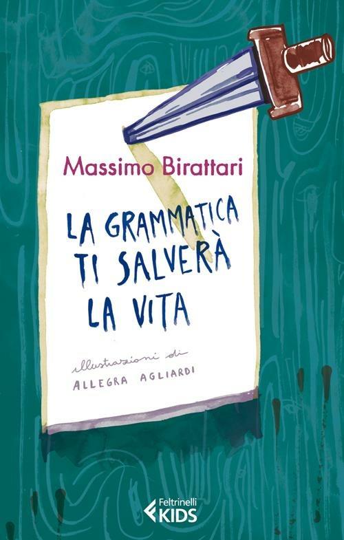 LA GRAMMATICA TI SALVERÀ LA VITA