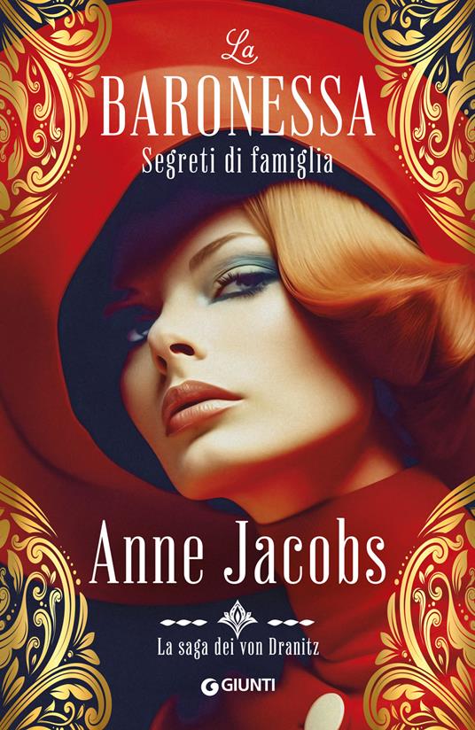 SEGRETI DI FAMIGLIA La baronessa. La saga dei von Dranitz. Vol. 2