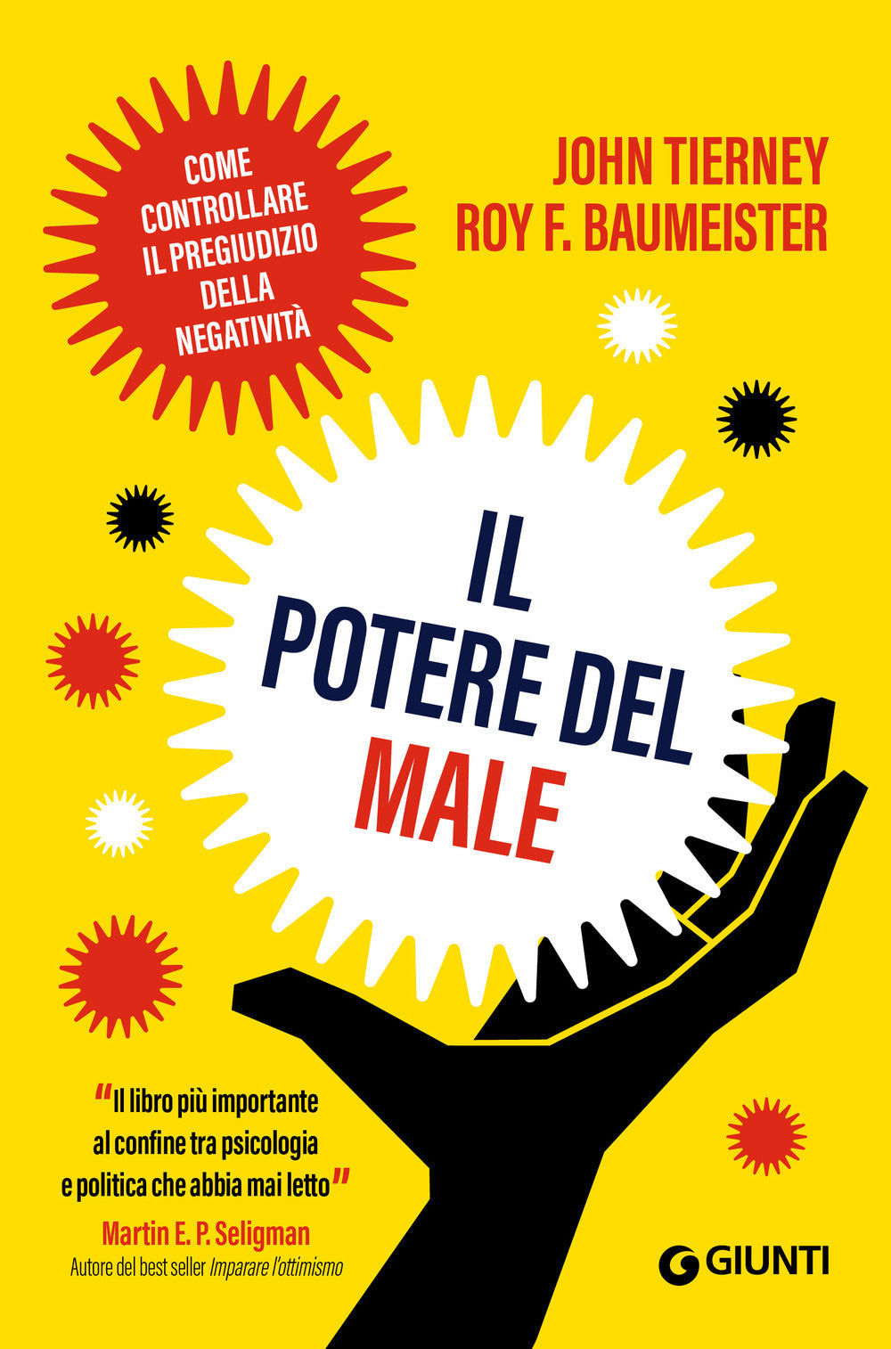 IL POTERE DEL MALE. Come controllare il pregiudizio della negatività