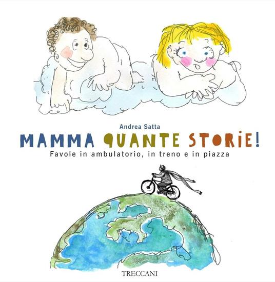 MAMMA QUANTE STORIE! Favole in ambulatorio, in treno e in piazza.