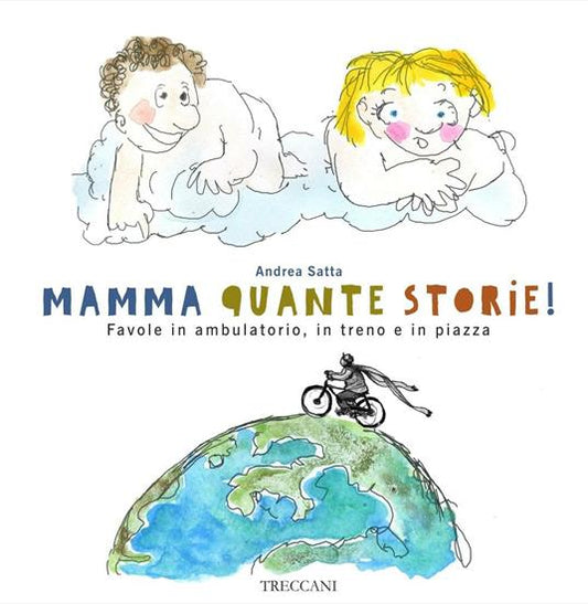 MAMMA QUANTE STORIE! Favole in ambulatorio, in treno e in piazza.