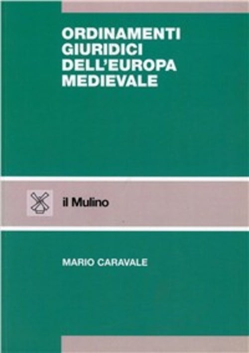 ORDINAMENTI GIURIDICI DELL'EUROPA MEDIEVALE