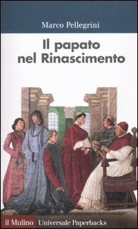 IL PAPATO NEL RINASCIMENTO