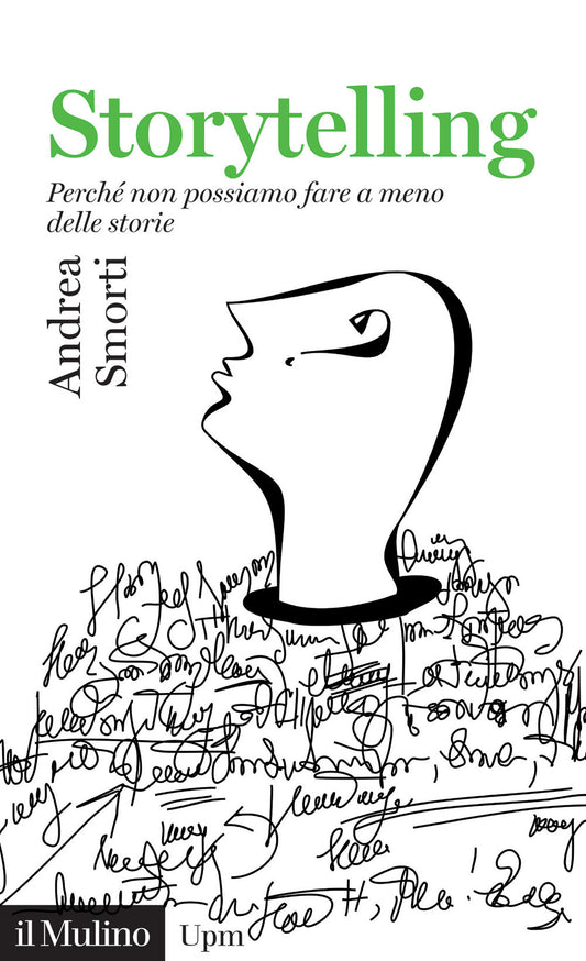 STORYTELLING Perché non possiamo fare a meno delle storie
