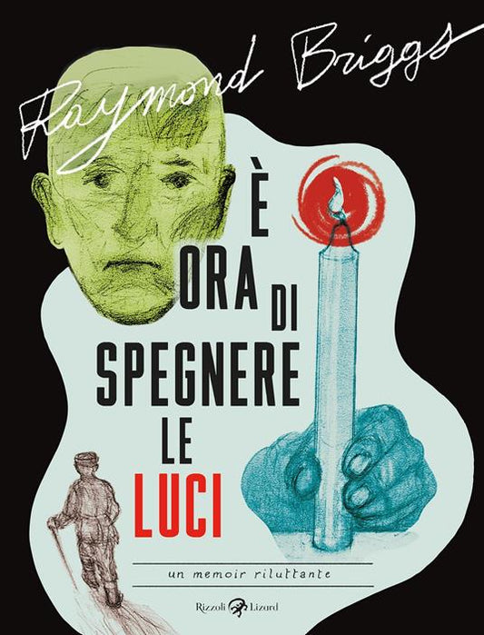 È ORA DI SPEGNERE LE LUCI Un memoir riluttante