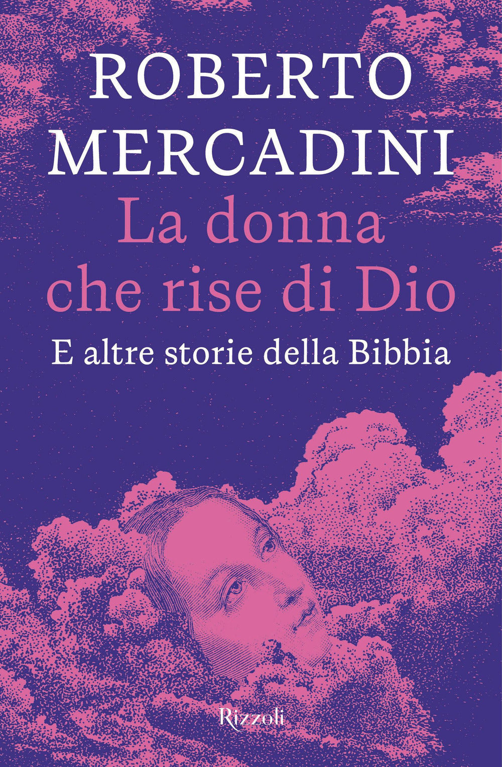 LA DONNA CHE RISE DI DIO. E ALTRE STORIE DELLA BIBBIA.