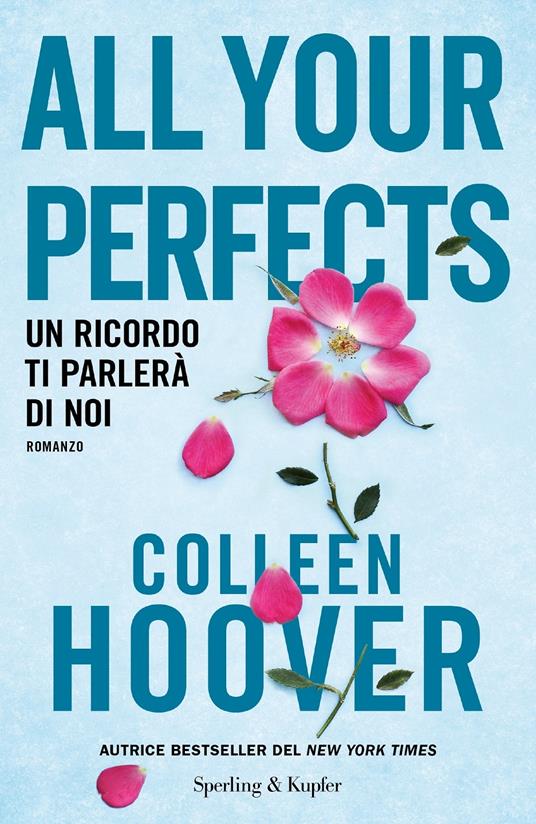 ALL YOUR PERFECT Un ricordo ti parlerà di noi