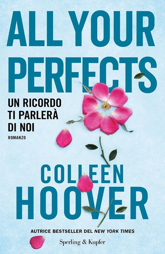 ALL YOUR PERFECT Un ricordo ti parlerà di noi