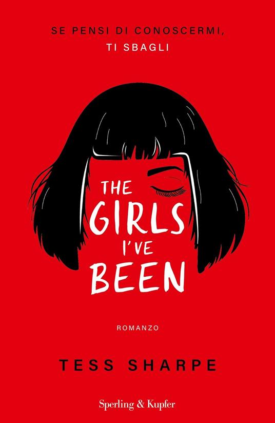 THE GIRLS I'VE BEEN. Se pensi di conoscermi, ti sbagli