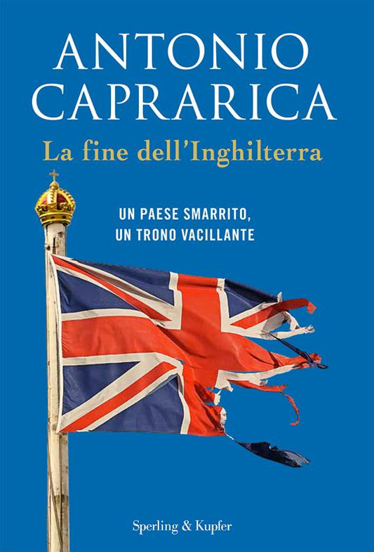 LA FINE DELL'INGHILTERRA Un Paese smarrito, un trono vacillante