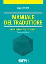 IL MANUALE DEL TRADUTTORE Guida pratica con glossario