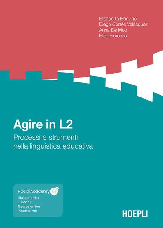 AGIRE IN L2 Processi e strumenti nella linguistica educativa