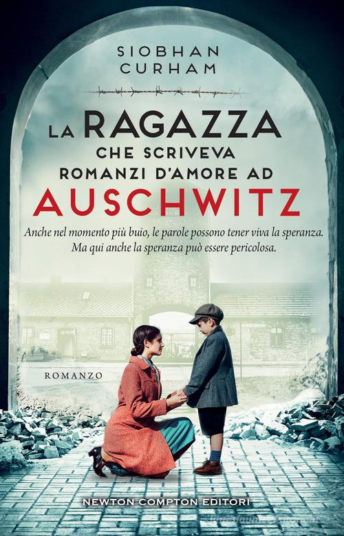 LA RAGAZZA CHE SCRIVEVA ROMANZI D'AMORE AD AUSCHWITZ