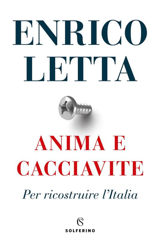 ANIMA E CACCIAVITE Per ricostruire l'Italia