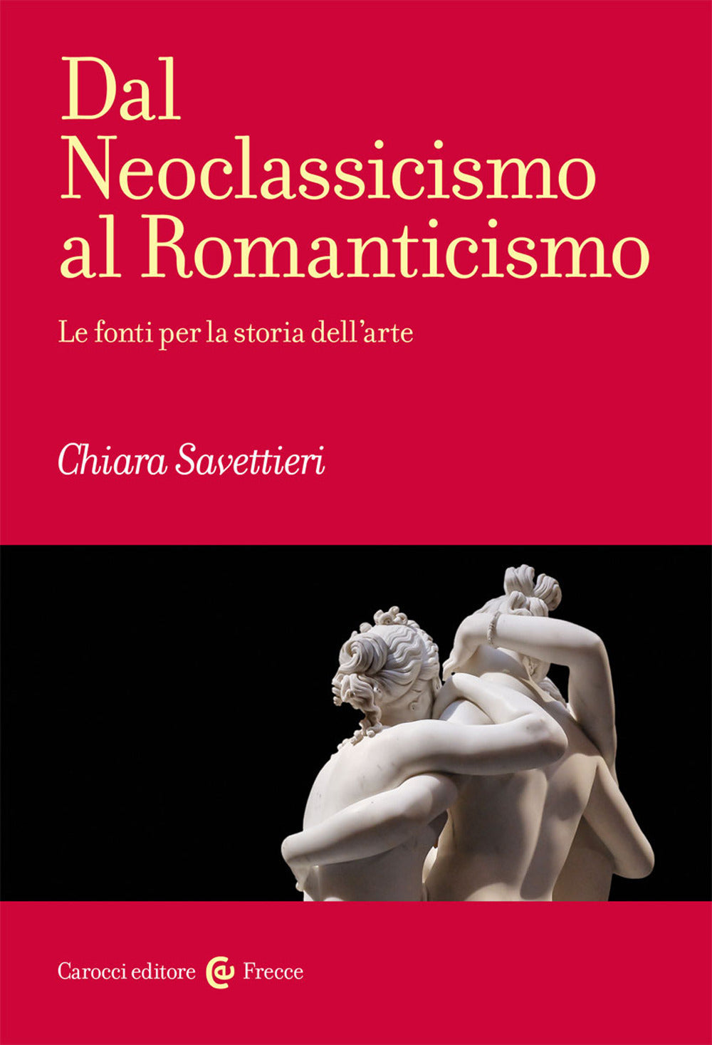 DAL NEOCLASSICISMO AL ROMANTICISMO