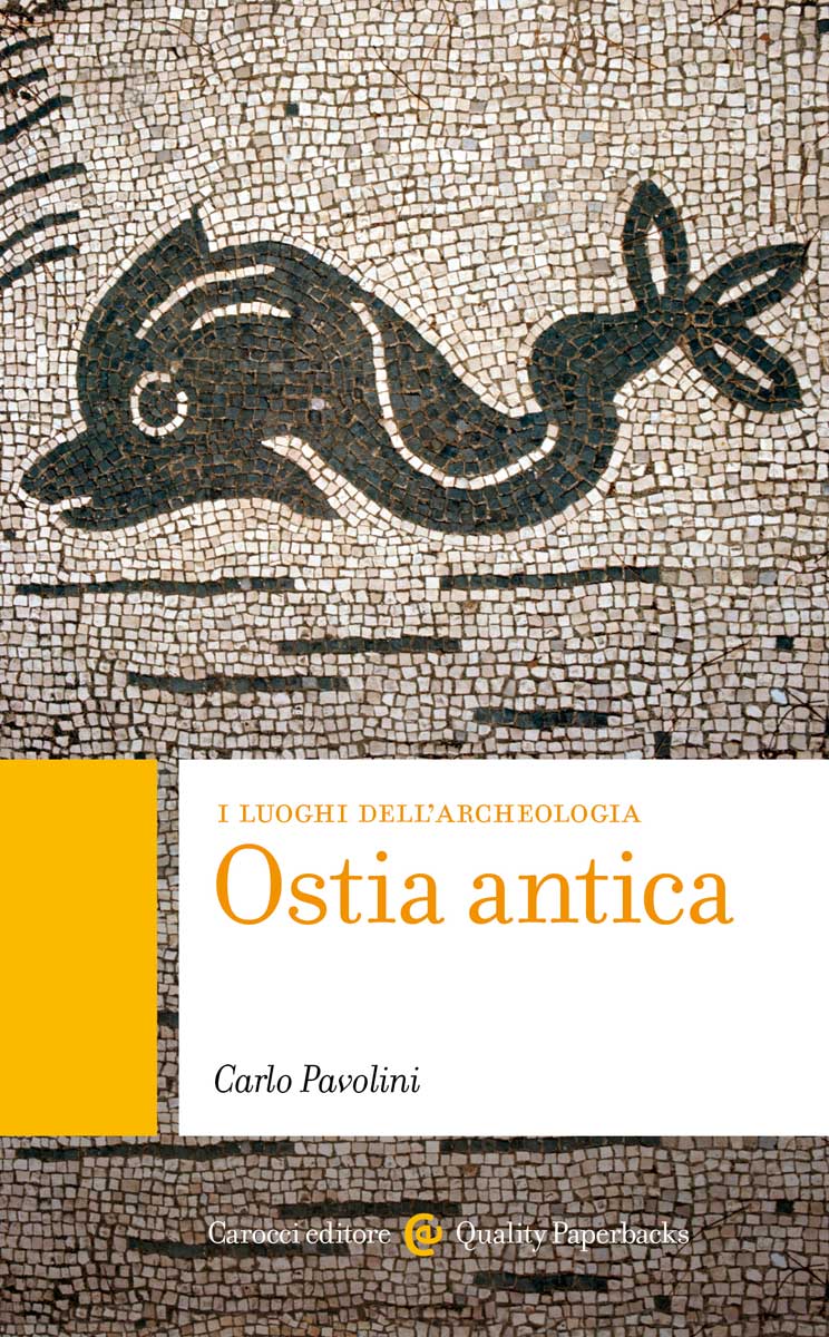 OSTIA ANTICA I luoghi dell'archeologia