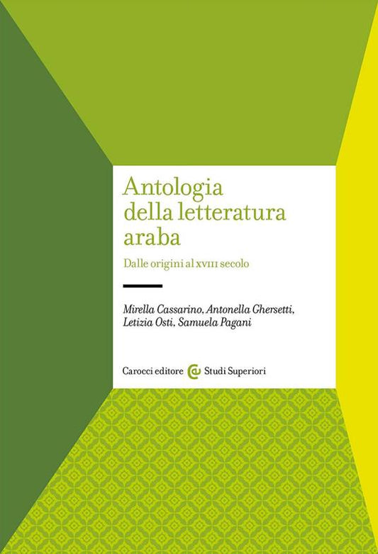 ANTOLOGIA DELLA LETTERATURA ARABA Dalle origini al XVIII secolo