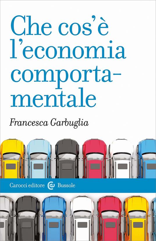 CHE COS'È L'ECONOMIA COMPORTAMENTALE