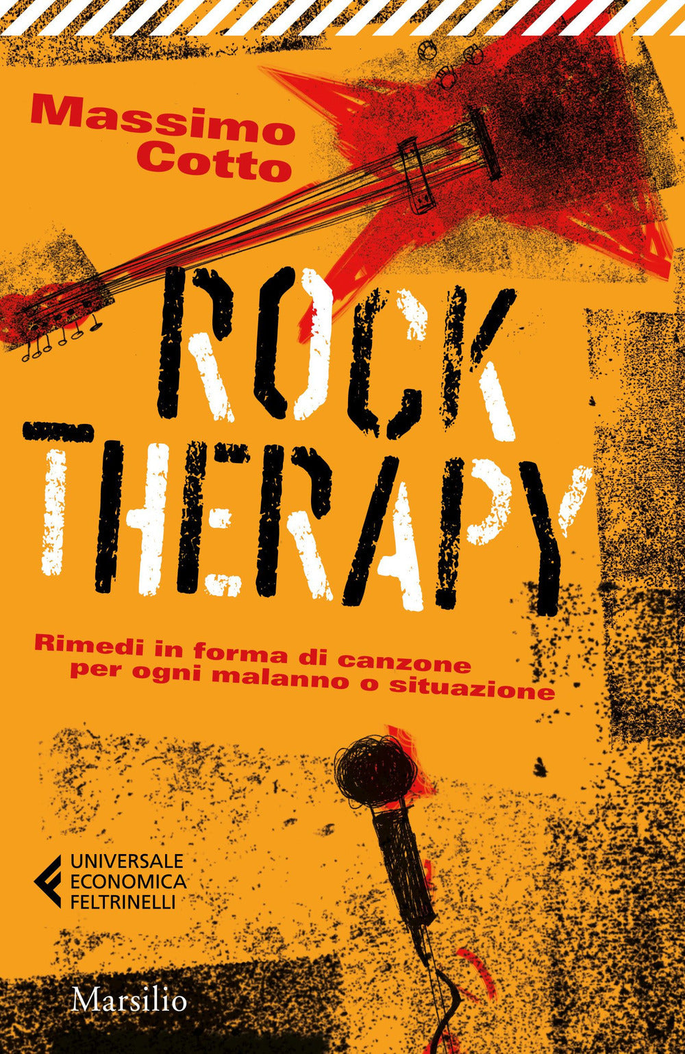 ROCK THERAPY Rimedi in forma di canzone per ogni malanno o situazione