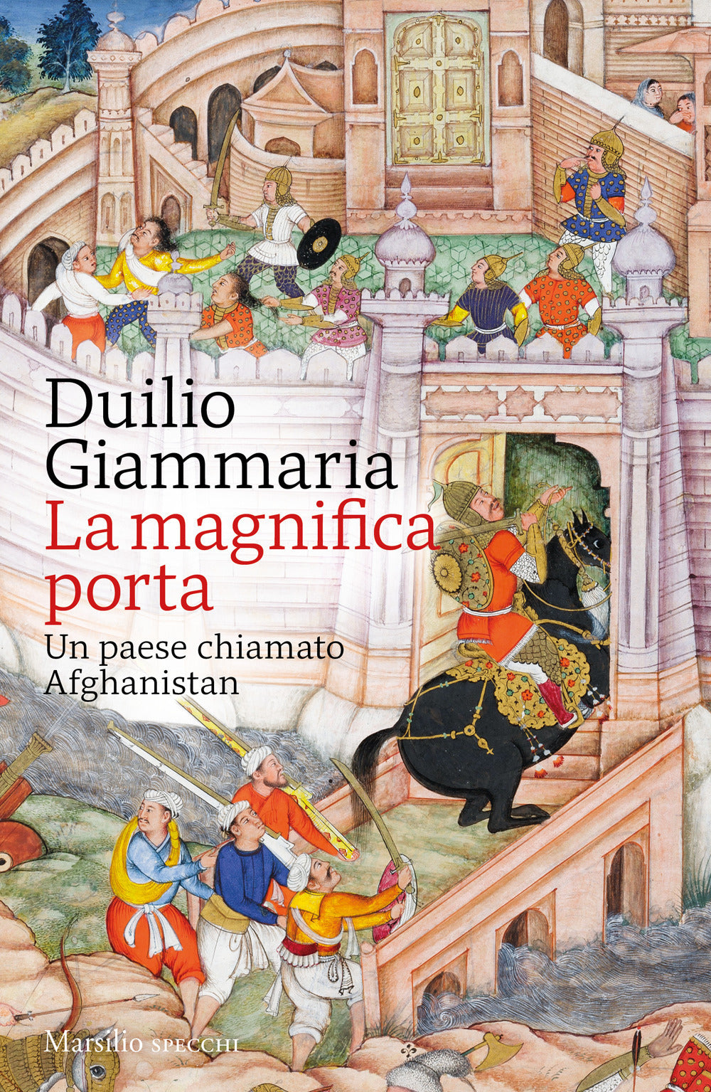 LA MAGNIFICA PORTA Un paese chiamato Afghanistan
