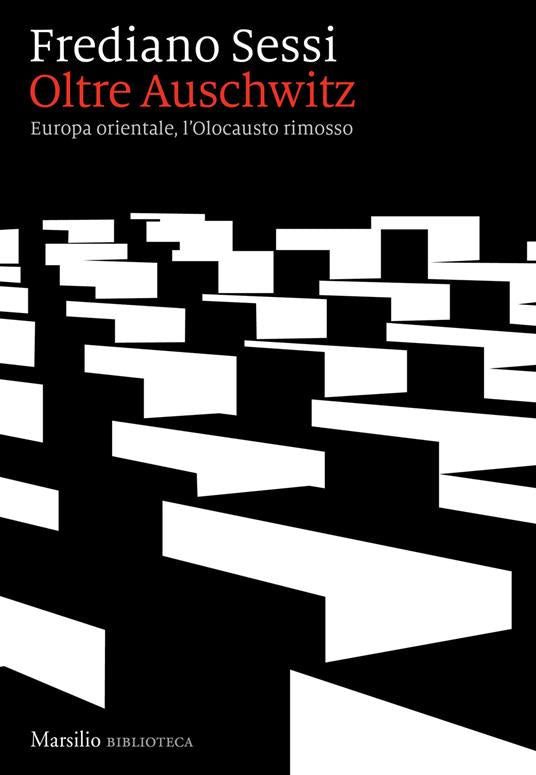OLTRE AUSCHWVITZ Europa orientale, l’Olocausto rimosso