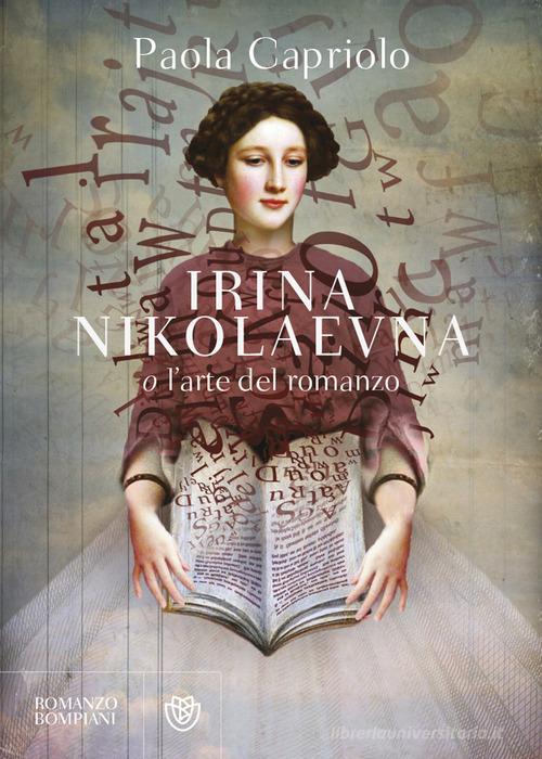 IRINA NIKOLAEVNA o l'arte del romanzo