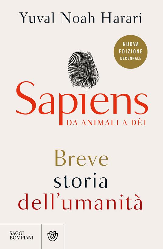 SAPIENS DA ANIMALI A DEI Breve storia dell'umanità Edizione aggiornata