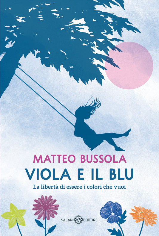 VIOLA E IL BLU. La libertà di essere i colori che vuoi
