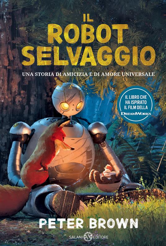 IL ROBOT SELVAGGIO...