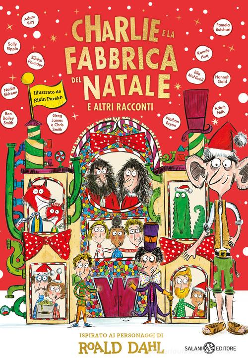 Charlie e la fabbrica del Natale e altri racconti.