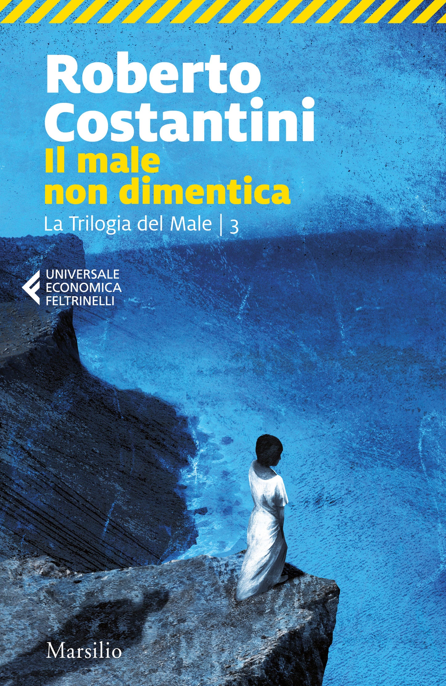 IL MALE NON DIMENTICA La Trilogia del Male vol. 3