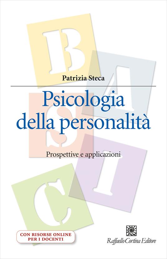 PSICOLOGIA DELLA PERSONALITÀ Prospettive e applicazioni Con espansione online